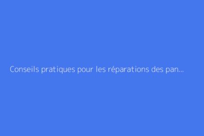 Conseils pratiques pour les réparations des panneaux sandwich en composite