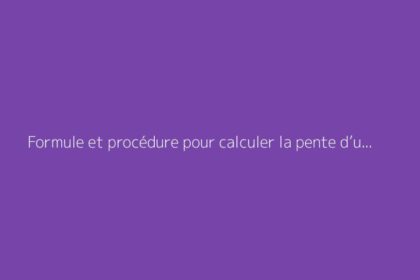 Formule et procédure pour calculer la pente d’un toit