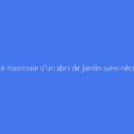Surface maximale d’un abri de jardin sans nécessité de permis