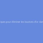 Techniques pour éliminer les boutons d’or dans une pâture efficacement