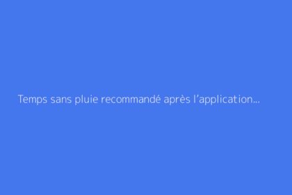 Temps sans pluie recommandé après l’application d’un désherbant