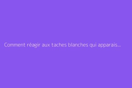 Comment réagir aux taches blanches qui apparaissent sur les framboises